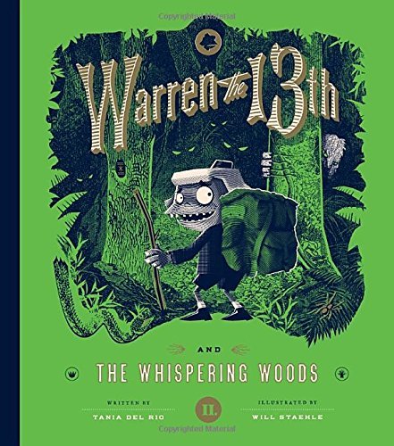 Tania Del Rio/Warren the 13th and the Whispering Woods