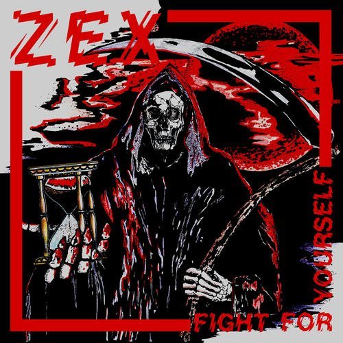 Zex/Fight For Yourself