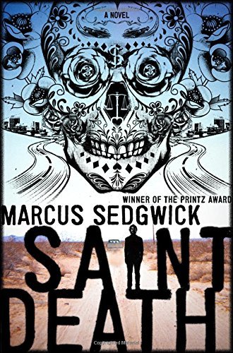 Marcus Sedgwick/Saint Death