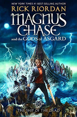 Rick Riordan/The Ship Of The Dead@Magnus Chase And The Gods Of Asgard Book 3