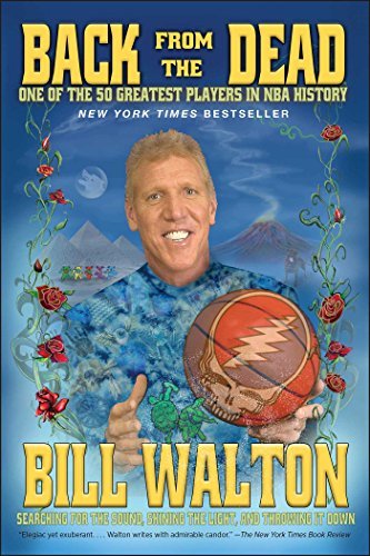 Bill Walton/Back from the Dead