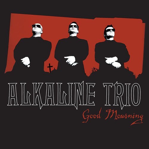 Alkaline Trio/Good Mourning (Limited Edition)@2lp 180 Gram Vinyl@Ltd To 1500 Copies