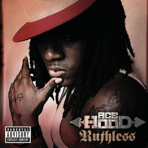 Ace Hood/Ruthless@Explicit Version