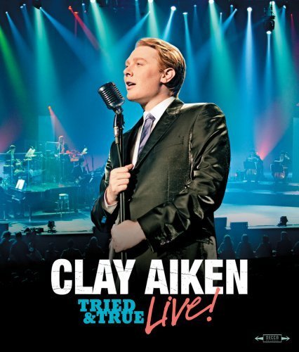 Clay Aiken/Tried & True Live!