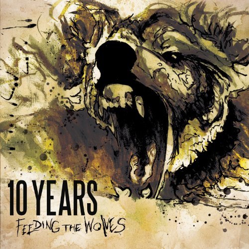 10 Years/Feeding The Wolves@Deluxe Ed.