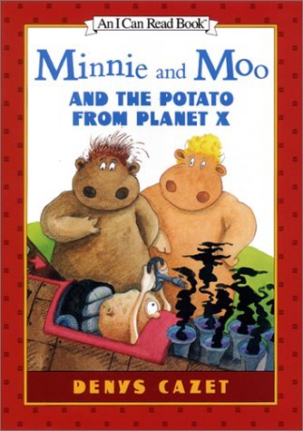 Denys Cazet/Minnie And Moo And The Potato From Planet X