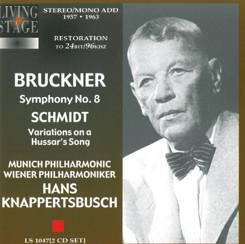 Anton Bruckner/Franz Schmidt/Sym 8/Variations On A Hussar's Song@Hans Knappertsbusch