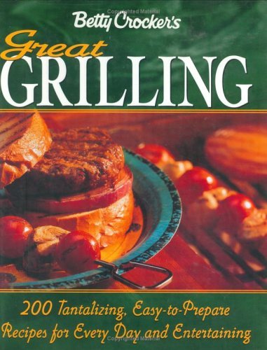 Betty Crocker Editors/Betty Crocker's Great Grilling Cookbook