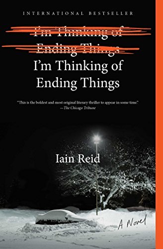 Iain Reid/I'M Thinking Of Ending Things