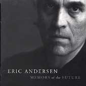 Eric Andersen/Memory Of The Future
