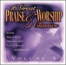 16 Great Praise & Worship Clas/Vol. 3-16 Great Praise & Worsh@16 Great Praise & Worship Clas