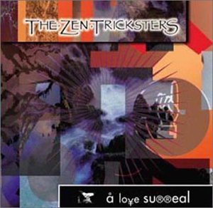 Zen Tricksters/Love Surreal