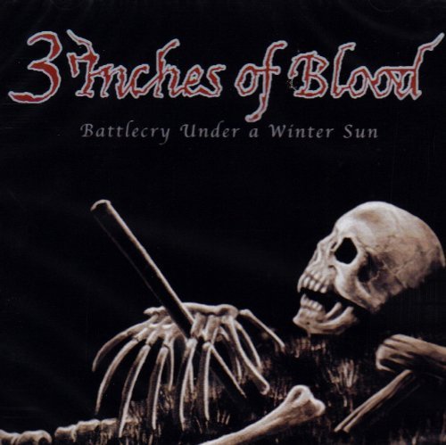 3 Inches Of Blood/Battlecry Under A Winter Sun