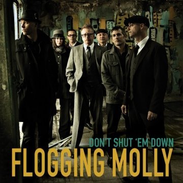 Flogging Molly/Don'T Shut 'Em Down@Ltd. 2000