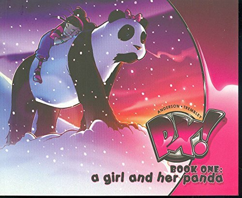 Eric A. Anderson/Px! Book One@A Girl And Her Panda