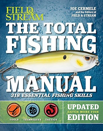 Joe Cermele/The Total Fishing Manual (Revised Edition)@317 Essential Fishing Skills
