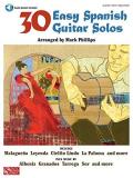 Mark Phillips 30 Easy Spanish Guitar Solos [with Cd] 
