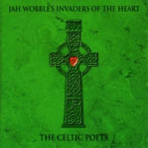 Jah Wobble/Celtic Poets