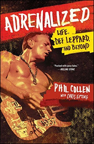 Phil Collen/Adrenalized@ Life, Def Leppard, and Beyond