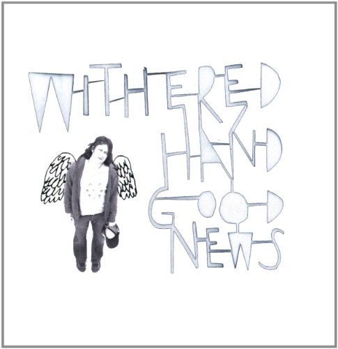 Withered Hand/Good News@Good News