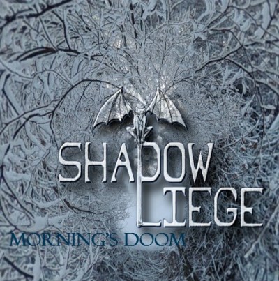 Shadow Liege/Morning's Doom@Local