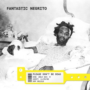 Fantastic Negrito/Please Don't Be Dead (red vinyl)@Indie Exclusive Red Vinyl
