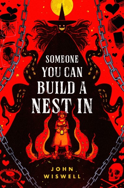 John Wiswell/Someone You Can Build a Nest in