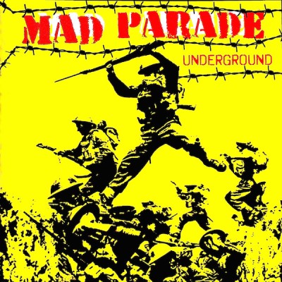 Mad Parade Underground Underground 