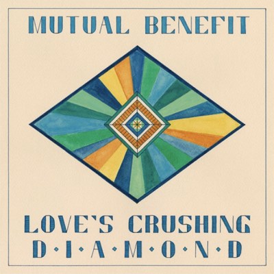 Mutual Benefit/Loves Crushing Diamond@Loves Crushing Diamond