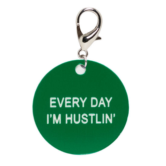 Keychain/Everyday I'M Hustlin'