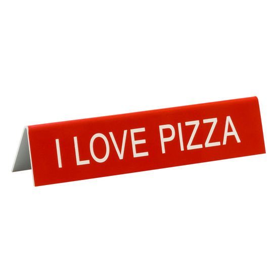 Desk Sign/I Love Pizza