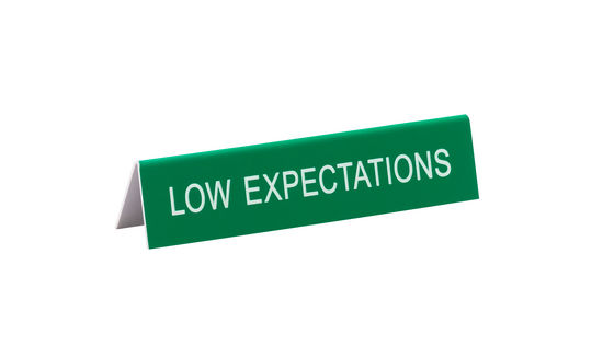Desk Sign/Low Expectations