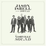 Jason Isbell & The 400 Unit/The Nashville Sound