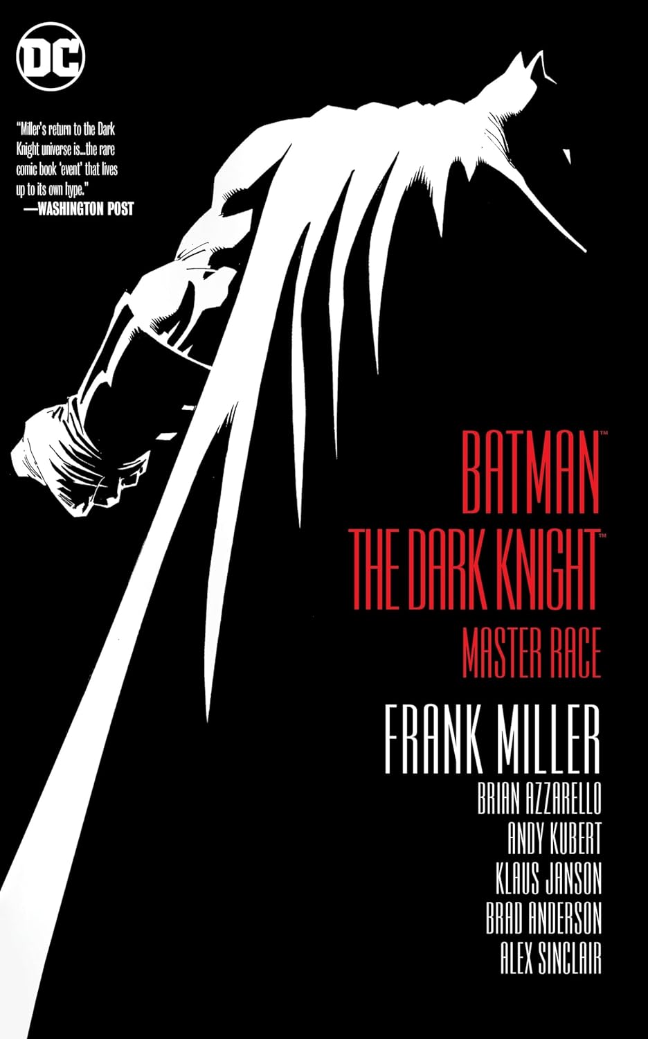 Batman: The Dark Knight III - The Master Race/Frank Miller, Brian Azzarello, and Andy Kubert