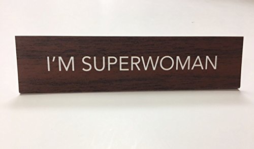 Desk Sign/I'M Superwoman
