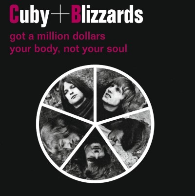 Cuby + Blizzards/L.S.D. (Got A Million Dollars) / Your Body Not Your Soul@White Vinyl, remastered, limited to 1000
