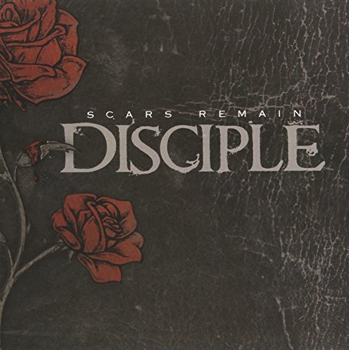 Disciple Scars Remain 