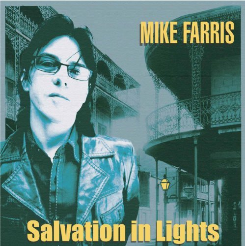 Mike Farris/Salvation In Lights