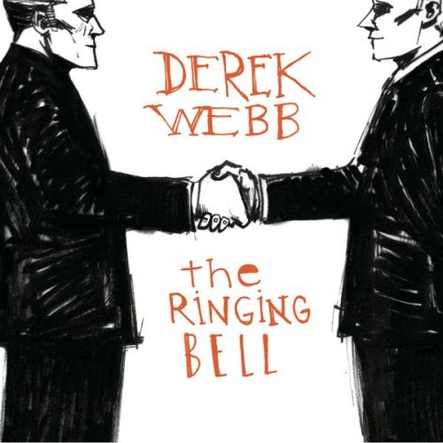 Derek Webb/Ringing Bell