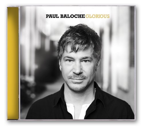 Paul Baloche/Glorious