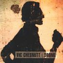 Vic Chesnutt/Drunk