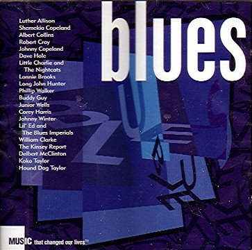 Blues Music That Changed Our Lives/Blues Music That Changed Our Lives