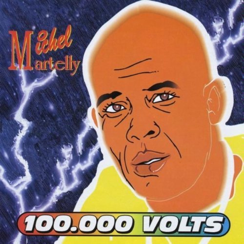 Michel Martelly/100.000 Volts