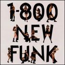 1 800 New Funk 1 800 New Funk 