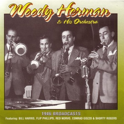 Woody Herman/1946 Broadcasts