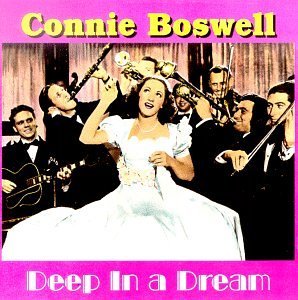 Connee Boswell Deep In A Dream 