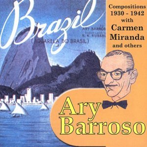 Ary Barroso/1930-42-Ary Barroso Compositio