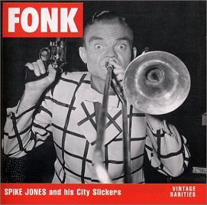 Spike & His City Slicker Jones/Fonk