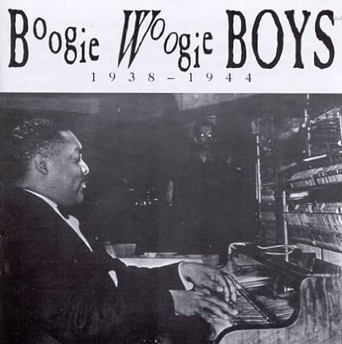 Ammons/Johnson/Boogie-Woogie Boys