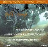 Westminster Choir American & British Folk Song Flummerfelt Westminster Choir 